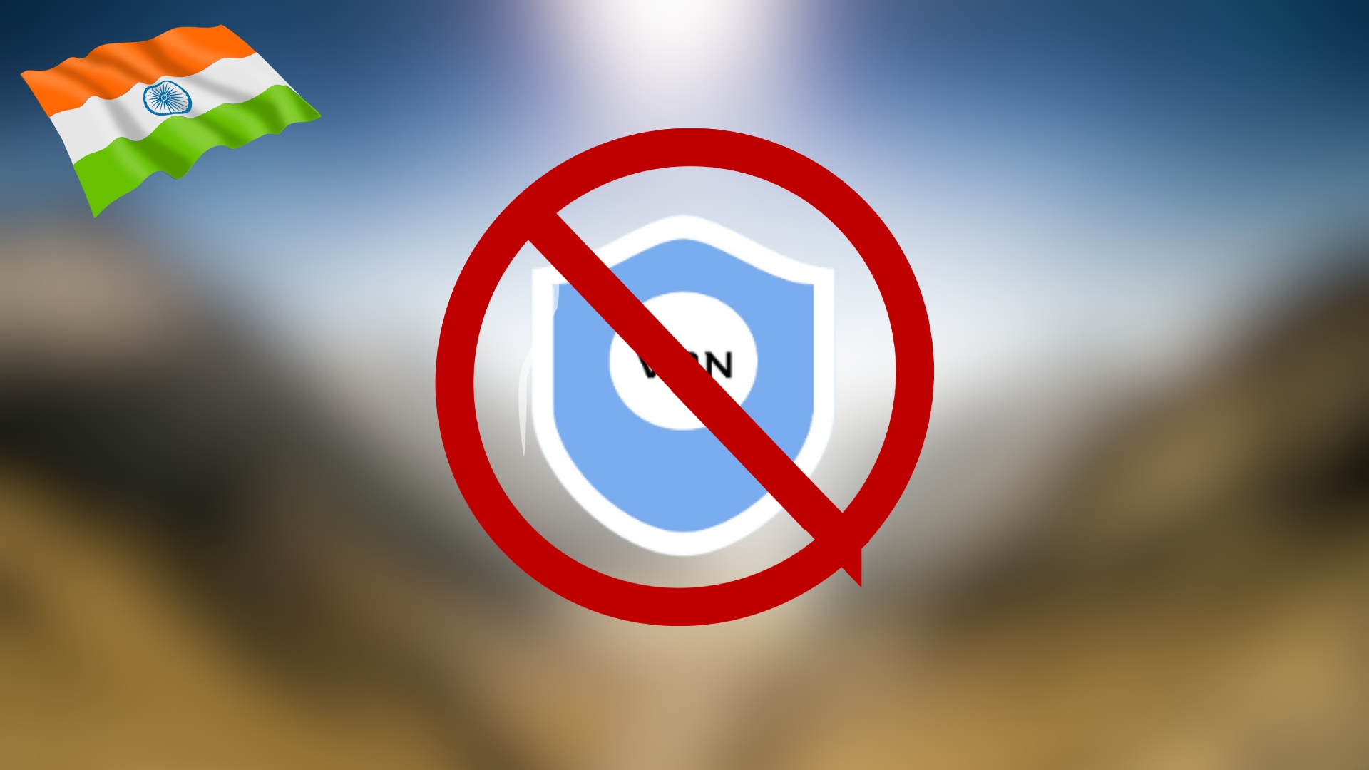 The unintended consequences of the heavy-handed India VPN ban
